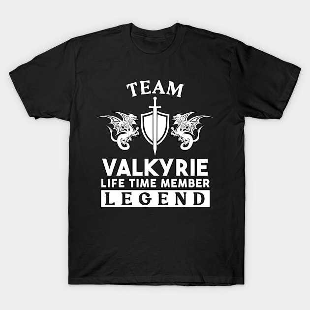 Valkyrie Name T Shirt - Valkyrie Life Time Member Legend Gift Item Tee T-Shirt by unendurableslemp118